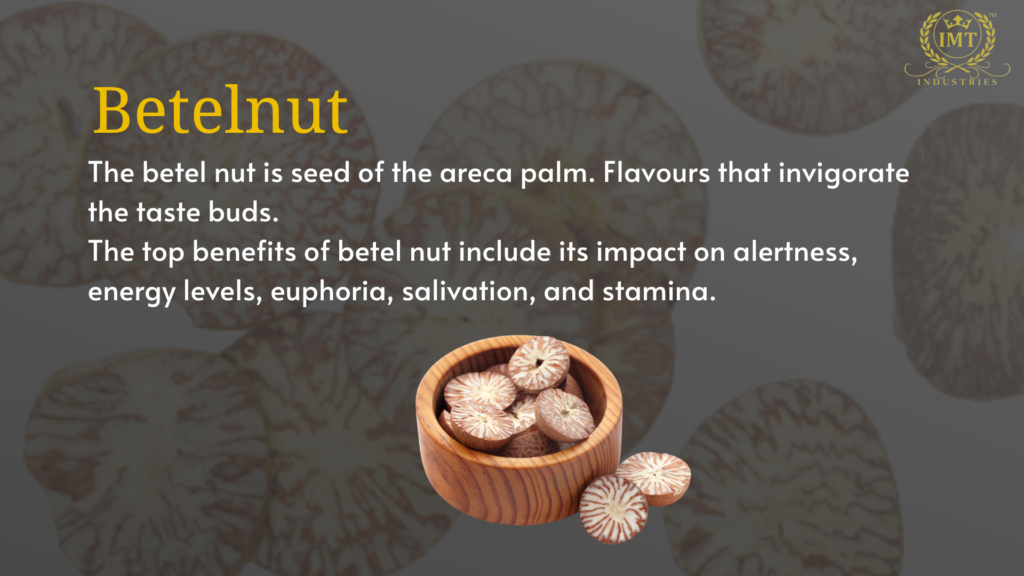 Benefits of Betelnut & Side Effects
